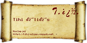 Tihi Éliás névjegykártya